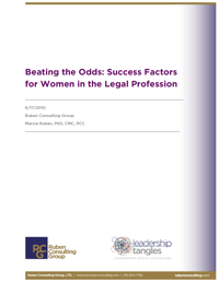 Beating the Odds: Success Factors for Women in the Legal Profession 